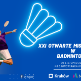 XXI Otwarte Mistrzostwa Małopolskiego TKKF w badmintonie „o Złotą Rakietkę” 26.11.2022 r.